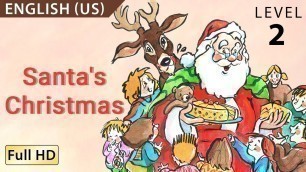 'Santa\'s Christmas: Learn English (US) with subtitles - Story for Children \"BookBox.com\"'