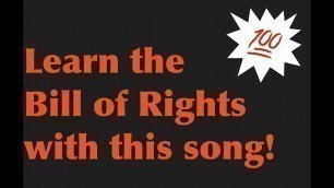 'Learn the Bill of Rights song Memorize first 10 amendments 27 Amendments song'