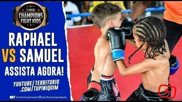 'Samuel vs Raphael - Champions Fight Kids 3'