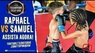 'Samuel vs Raphael - Champions Fight Kids 3'