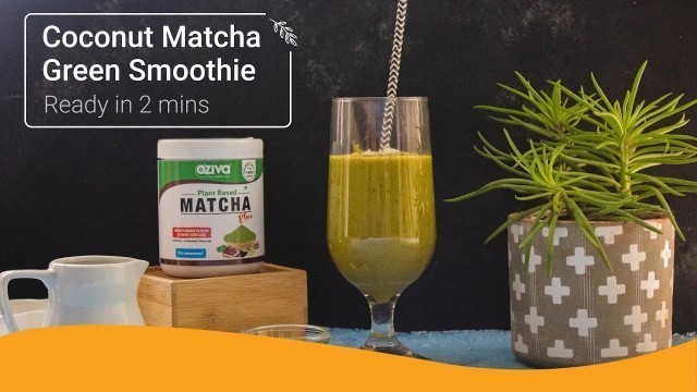 'Healthy Coconut Smoothie Recipe | Smoothie For Weight Loss | Healthy Breakfast Recipe | Oziva'