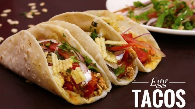 'Easy Mexican scrambled Egg Tacos recipe in Hindi.'