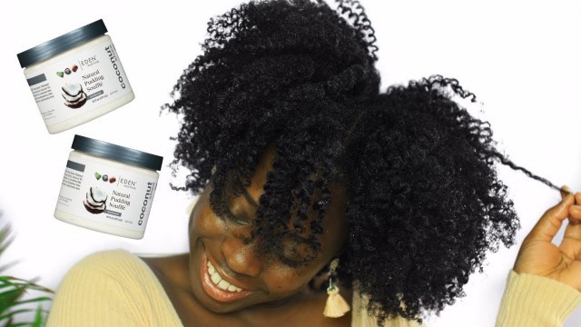 'EDEN BODY WORKS NATURAL PUDDING SOUFFLE ON 4C/4B NATURAL HAIR'