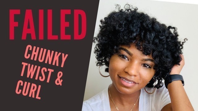 '“FAILED” Chunky Twist & Curl on 4c Natural Hair| ft. Eden Body Works'