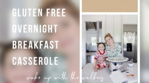'Wake up with the Walkers - Overnight Gluten-Free Breakfast Casserole  | Danielle Walker'