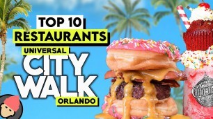 'TOP 10 BEST RESTAURANTS AT CITYWALK ORLANDO'