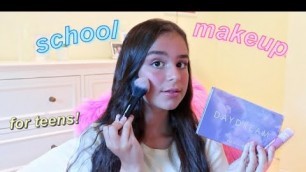 'BACK TO SCHOOL MAKEUP TUTORIAL (natural teen makeup!)'
