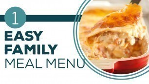 'Full Episode Fridays: Family Dinner - 1 Easy Family Meal Menu'