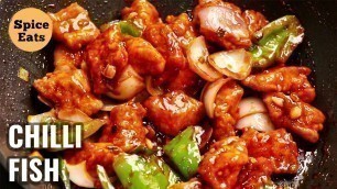 'CHILLI FISH | CHILLI FISH RECIPE | RESTAURANT STYLE CHILLI FISH'