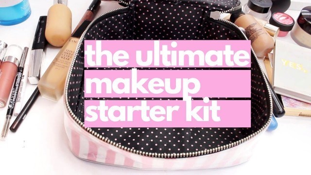'THE ULTIMATE MAKEUP STARTER KIT'