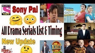 'Sony Pal All Drama Serials Full List & New Timing Schedule'