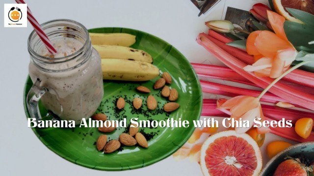 'Banana Almond Smoothie with Chia Seeds | Banana Milkshake | Easy Breakfast Smoothie | Best Gym Diet'