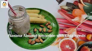 'Banana Almond Smoothie with Chia Seeds | Banana Milkshake | Easy Breakfast Smoothie | Best Gym Diet'