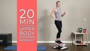 '20 Min Calorie-Burning Upper Body Stepper Workout'