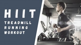 'HIIT Treadmill Running Workout [01/04]'