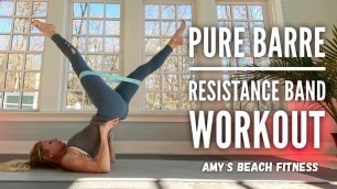 'Pure Barre Resistance Band Workout - 35 MIN'