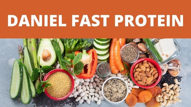 'Daniel Fast Protein Sources Which Pack A Punch'