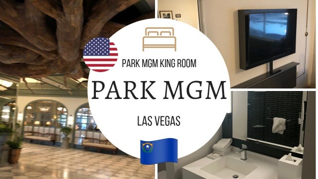 'Park MGM Las VEGAS 4K, Standard King Room REVIEW'