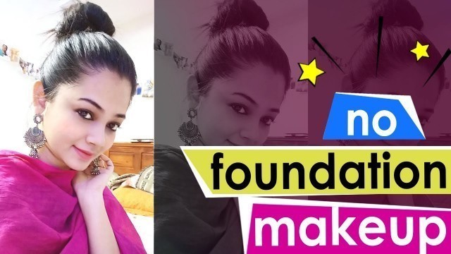 'Skin friendly college & office makeup | no foundation | makeup series'