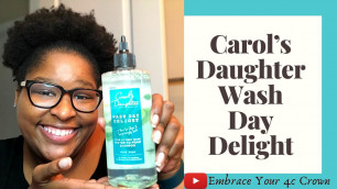 'Carol’s Daughter Wash Day Delight on 4c Hair'