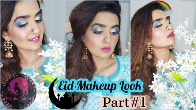'Eid Makeup Look 2020 (Part 1) | Eid Makeup Tutorial 2020'