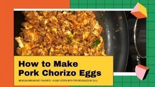 'How to Make Pork Chorizo and Eggs (Easy Mexican Breakfast recipe)'