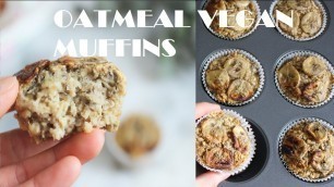 'Oatmeal Muffins Vegan + Gluten free | 全素燕麥鬆餅 無蛋無奶無麵粉 |  Healthy breakfast | 健康早餐'