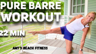 'Pure Barre Workout - 22 MIN'