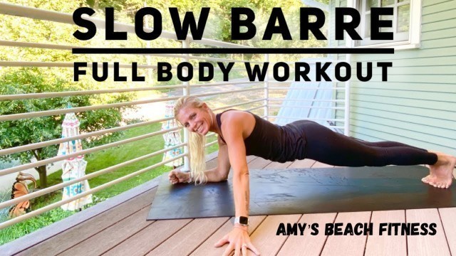 'Slow Pure Barre Full Body Workout- 30 Minutes'