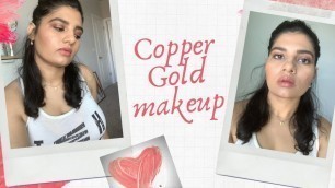 How to -Copper Gold -Makeup Tutorial | Acne Prone ,Dry Skin