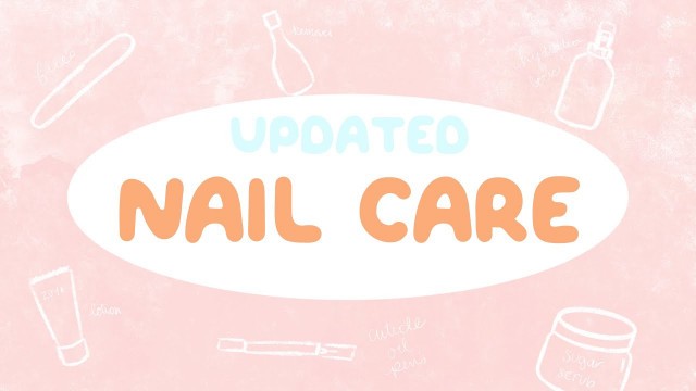 'UPDATED Nail Care Routine 2020 | 25 Sweetpeas'