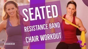 '10 Minute BodySit Seated Resistance Band Workout:  At Home Chair Workout Using a Resistance Band'