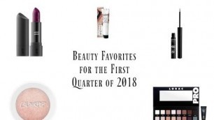 First Favorites of 2018/Beauty Products I Adore!