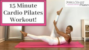 '15 Minute Pilates Workout - Total Body Cardio Pilates Workout!'