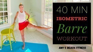 '40 MIN Isometric Barre Workout'