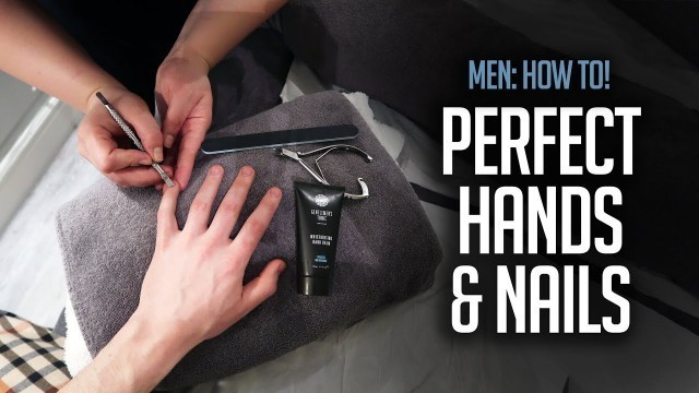 'Men\'s Manicure: How To | Grooming Essential!'
