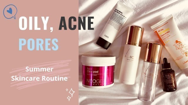 'Oily Skin Care Routine with Korean Products [ Acne and Large Pores ] | Shelley Nayak'
