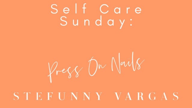 Self Care Sunday: Nails