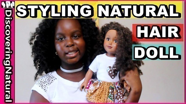 Natural Hair Dolls Hairstyle by Lil Sis