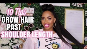 'Grow Relaxed Hair PAST SHOULDER LENGTH with 10 TIPS!!'