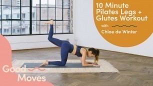'10 Minute Pilates Legs and Glutes Workout with @Pilates with Go Chlo | Good Moves | Well+Good'