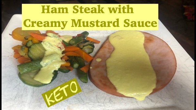 'Ham Steak with Creamy Mustard Sauce'