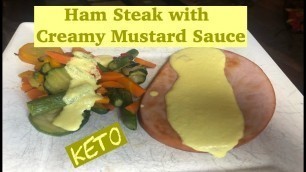 'Ham Steak with Creamy Mustard Sauce'