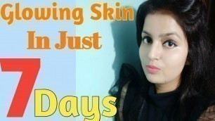 '7 DAYS CHALLANGE SkIN GLOWING  | SKIN WHITENING HOmE REMEDY  | SkIN CARE'