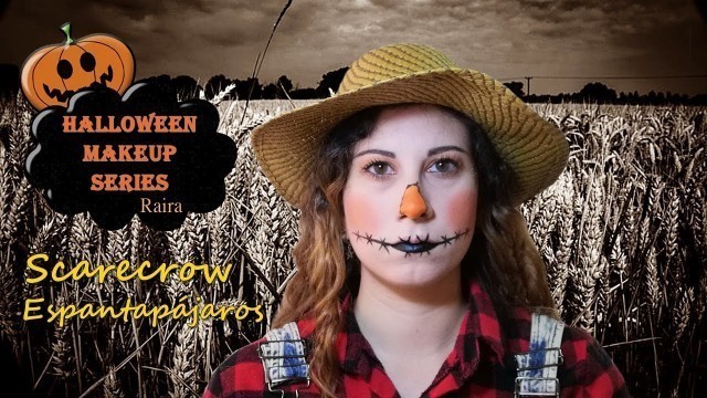 'HALLOWEEN MAKEUP SERIES: SCARECROW (Espantapájaros) | RAIRA TUTORIAL #HalloweenMakeupSeries1'