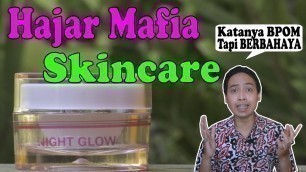 'Distributor Justmine Night Glow HIDROQUINON Cream Ternyata Mafia Skincare Review Dokter Grand'