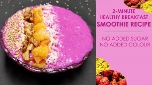 'Breakfast Smoothie Bowl in Hindi | Healthy recipes | 2 minute recipe | Dragon fruit smoothie'