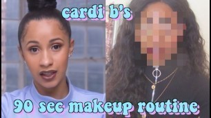 'Attempting Cardi B\'s 90 Second Makeup Routine *AND FAILING*'