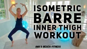 '10 Minute Isometric Barre Inner Thigh Workout'