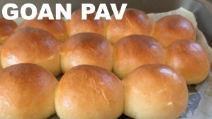 'Pav Bread Recipe | How to make Goan Pav Bread | Dinner Rolls'